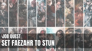 Final Fantasy XIV | A Realm Reborn | Job Quest - Set Faezahr to Stun
