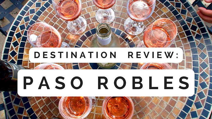 Paso Robles | Wine Tasting in California's Central...