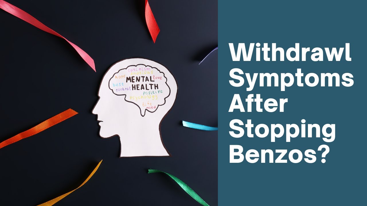 Still Experiencing Symptoms After Stopping Benzos? YouTube