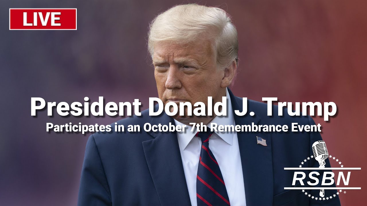 LIVE: President Trump Participates in an October 7th Remembrance Event – 10/7/24