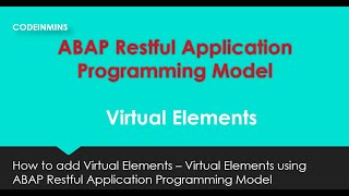 Part 13 : ABAP Restful Application Programming Model - Adding Virtual Elements