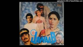 Mitwa-Re-Mitwa-Happy-Pankaj Udhas-Jawaab-Laxmikant Pyarelal-Anand Bakshi-1985