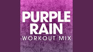 Purple Rain (Workout Mix)