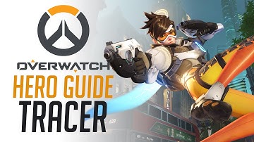Tracer - Overwatch Hero Guide