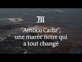 Naufrage de l’« Amoco Cadiz » : une marée noire qui a tout changé