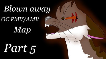 “Blown away” - OC PMV/AMV map [Part 5]