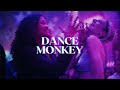 euphoria - dance monkey