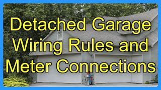 Detached Garage Wiring Rules and Meter Connections