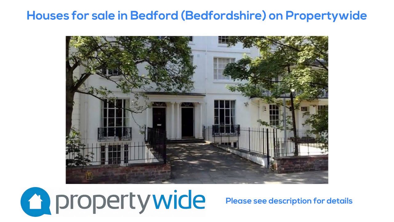 Houses for sale in Bedford (Bedfordshire) on Propertywide YouTube