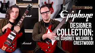 Epiphone Designer Collection: The Coronet, Wilshire and Crestwood!