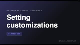 Make Grafana AI Assistant work your way