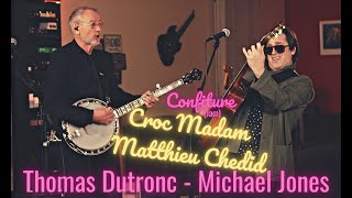 Video thumbnail of "Confiture (Jam) - Croc Madam (Matthieu Chedid) - Thomas Dutronc et Michael Jones"