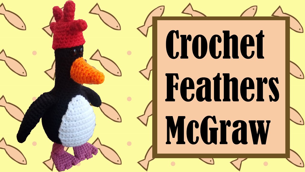 DIY Crochet Penguin - How to Crochet Feathers McGraw from Wallace and  Gromit (Step by Step Tutorial) 