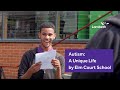 Autism: A Unique Life by Elm Court School