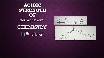 COMPARISON OF ACIDIC STRENGTH || HCL v/s HF.