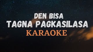 TAGNA PAGKASILASA KARAOKE - DEN BISA