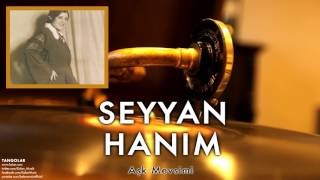 Seyyan Hanım - Aşk Mevsimi Tangolar 1996 Kalan Müzik 