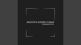 Mazoufa Dashra Tarab