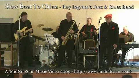 Slow Boat To China - Roy Ingram's Jazz & Blues Band