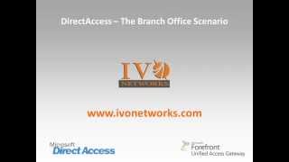 Microsoft DirectAccess and The Branch Office