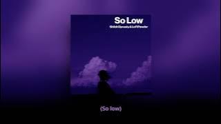 So Low (Lyrics) Shiloh Dynasty Sad Lo-Fi