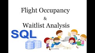 SQL : Flight Occupancy And Waitlist Analysis