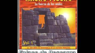 Machu Picchu  Disco : La Fuerza De Los Andes Vol-.1
