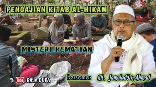 Misteri K3m4t1an, KH. Jamaluddin Ahmad, Pengajian Kitab AL-HIKAM