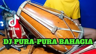 DJ PURA-PURA BAHAGIA Koplo Viral Tiktok COVER Kendang Rampak!!!