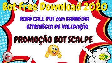 BINARY BOT CALL PUT BARREIRA 2020 VD 43 free download – PROMOÇÃO do ROBÔ SCALPE GRÁTIS