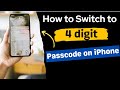 How to switch to a 4 digit passcode of lock screen on iPhone