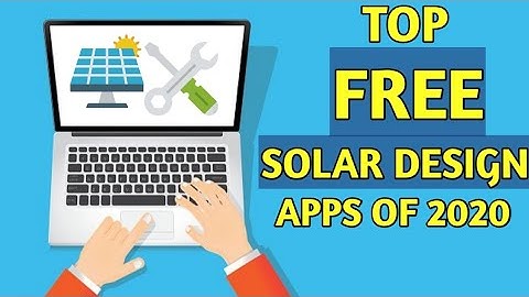 TOP FREE SOLAR PV DESIGN APPS OF 2020