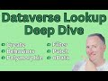 Deep Dive In Using Dataverse Lookup Columns mp3