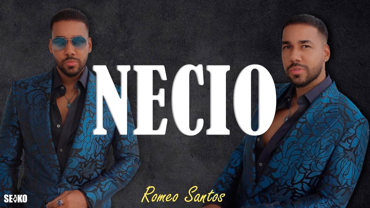 Romeo Santos, Santana - Necio