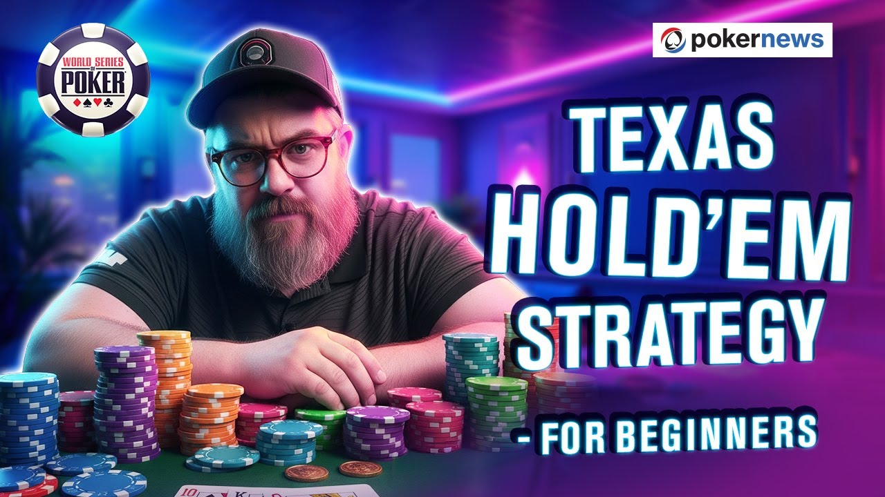 Texas Hold’em Strategy for Beginners | Position, Strong Hands & Smart Folds