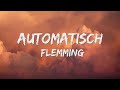 Flemming - Automatisch (1 Uur Versie)