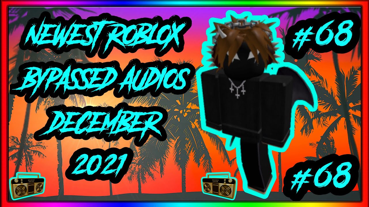 WORKING NEWEST ROBLOX BYPASSED AUDIOS LOUD RARE UNLEAKED 