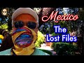 Mexico The Lost Files (Treasures From The Cutting Room Floor)