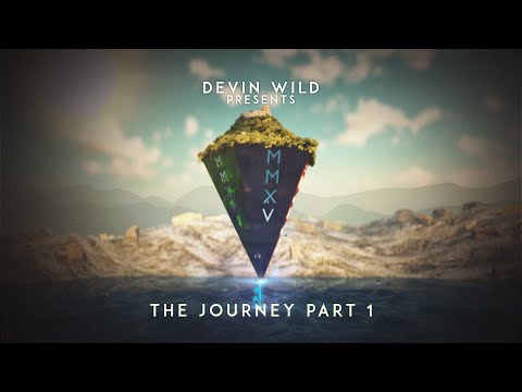 Devin Wild pres. The Journey part 1 (trailer)