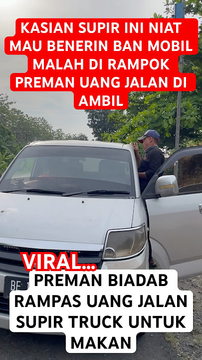 Truck driver robbed by Sumatran thugs