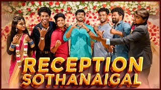 Reception Sothanaigal | Wedding Scenario | Sothanaigal