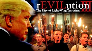 rEVILution: The Rise of Right-Wing Terrorism (Part 3)