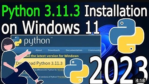 How to Install Python 3.11.3 on Windows 11 [ 2023 Update] Complete Guide
