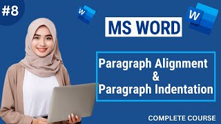 How to Format Paragraphs and Alignment in Microsoft Word 2016/2021/365