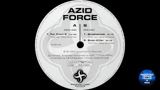 [Trance] Azid Force (Oliver Lieb &amp; Pascal F.E.O.S.) - Brain Killer [Superstition] (1993)