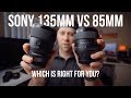 Sony 135mm 1.8 vs 85mm 1.4 - Which is right for you + RAW Downloads + OMG SHARP