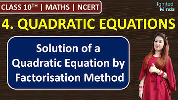 Class 10th Maths Chapter 4 | Factorisation Method - Introduction | Quadratic Equations | NCERT