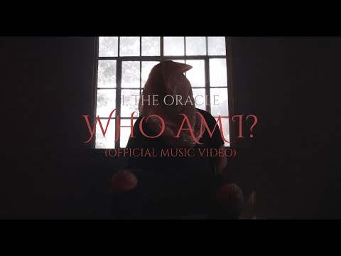 I, The Oracle - Who Am I? (Official Music Video)