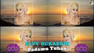 Elvy Sukaesih - Padamu Tuhan