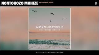 Nontokozo Mkhize - Moyongcwele